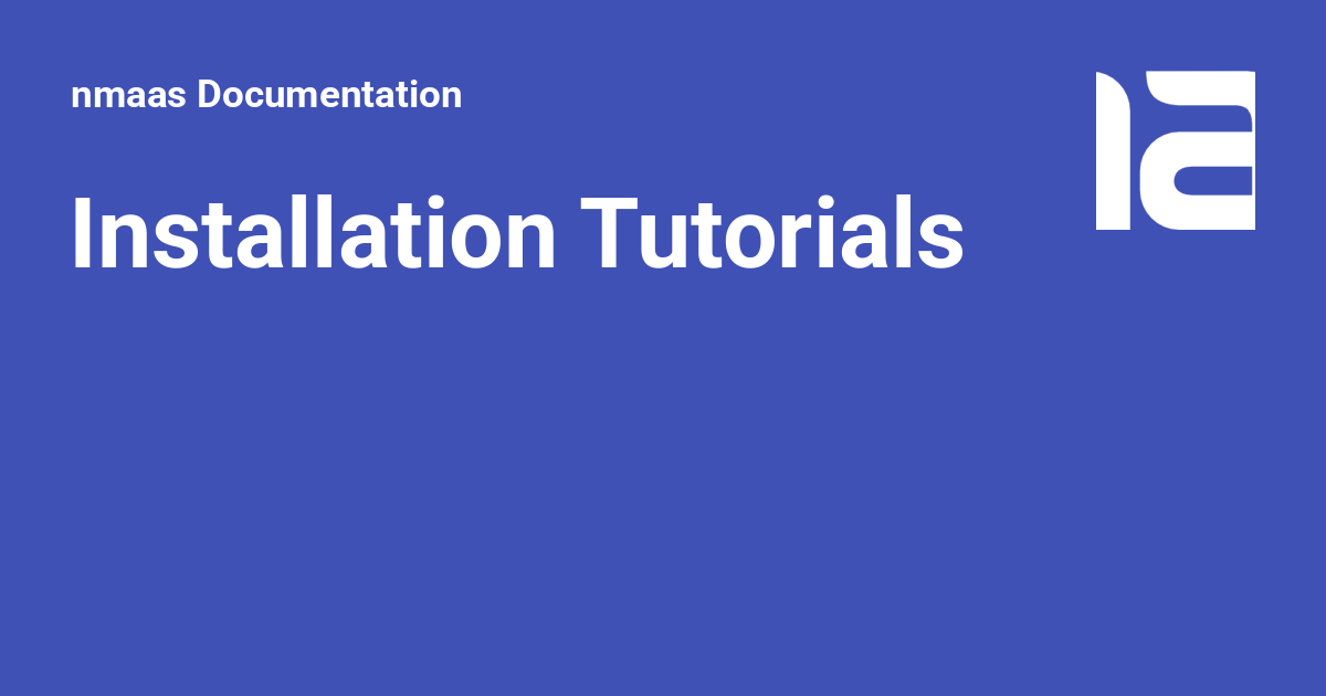 Installation Tutorials - nmaas Documentation
