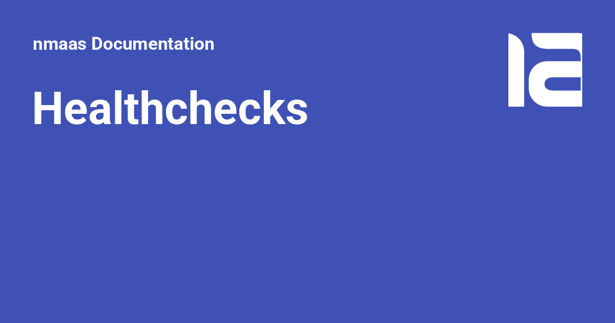 Healthchecks - nmaas Documentation