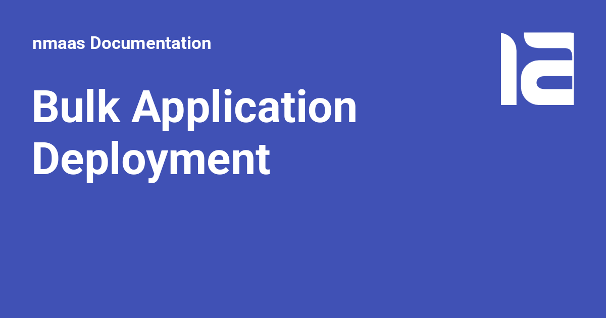 Bulk Application Deployment - nmaas Documentation